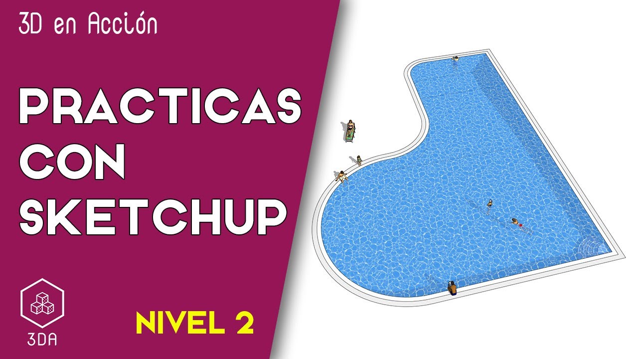 Sketchup. Prácticas de Nivel 2. Piscina de urbanización