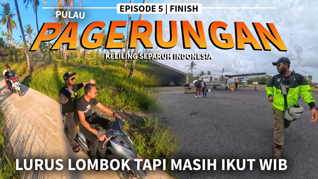 Eps. 5 | Lurus LOMBOK Tapi Masih WIB Pulau Pagerungan Jawa Timur