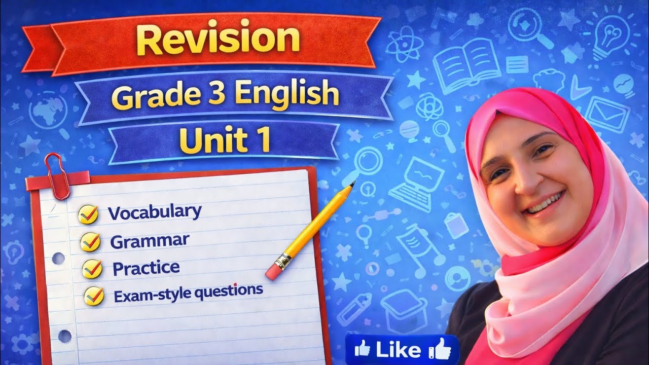 Revision Unit 1 | Grade 3 English | Full Explanation + Practice  Questions ✏️📚