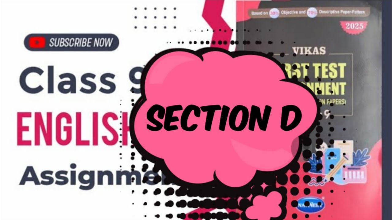 Class 9 English | Vikas First Test Assignment 2025 English Section D | English Medium