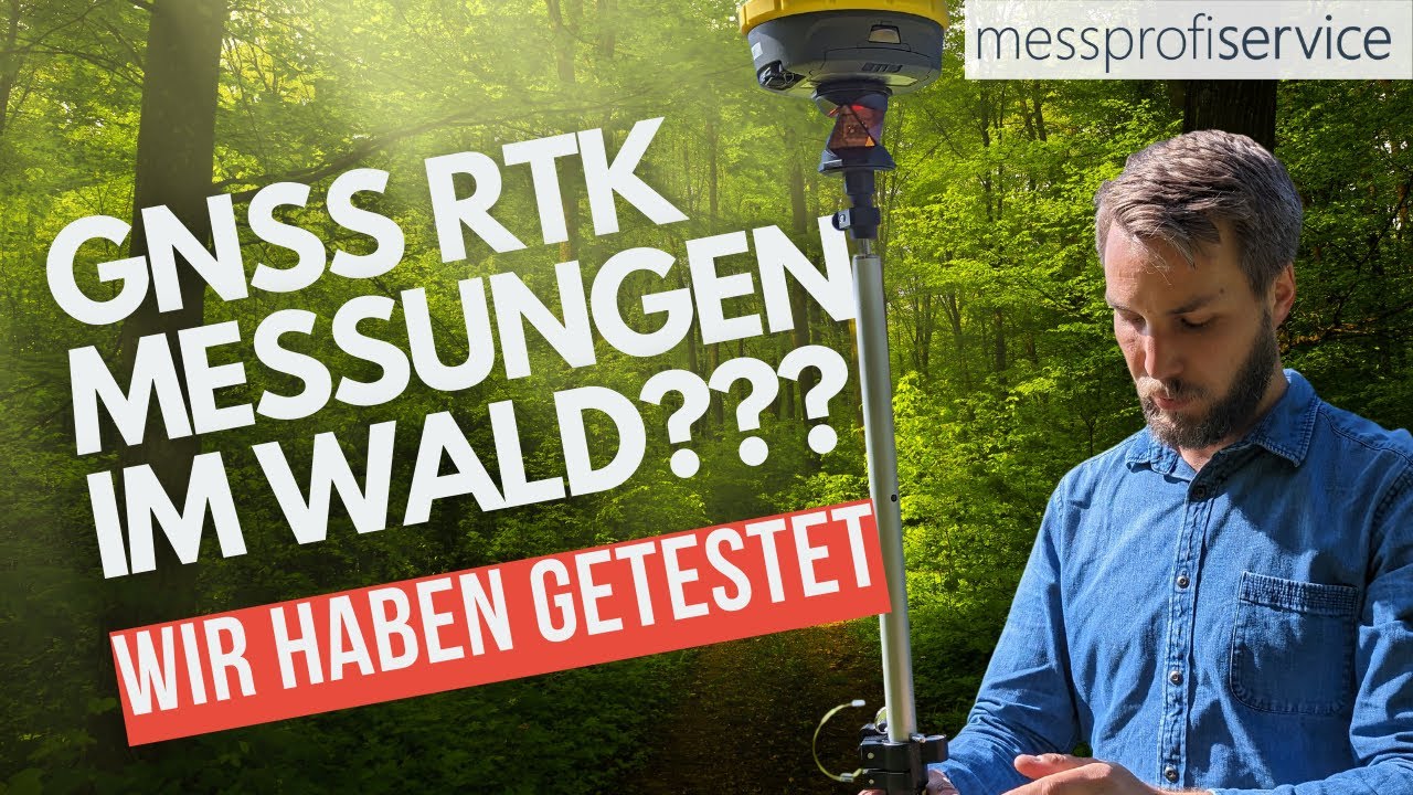 Exakte GNSS RTK Messungen im Wald?
