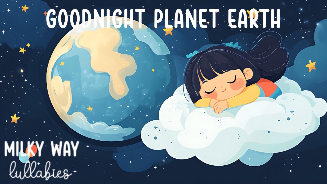Goodnight Planet Earth Lullaby