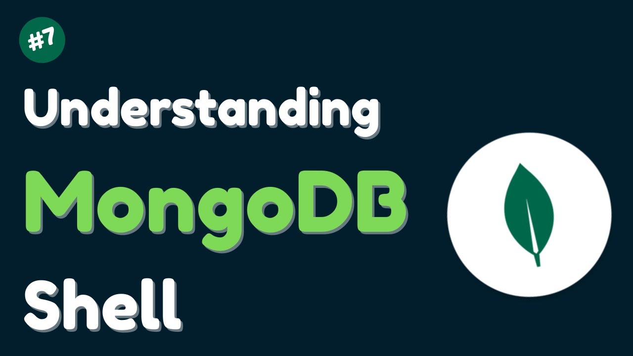 MongoDB Shell Explained | MongoDB Mastery in Hindi | Complete MongoDB Course | Ep-7