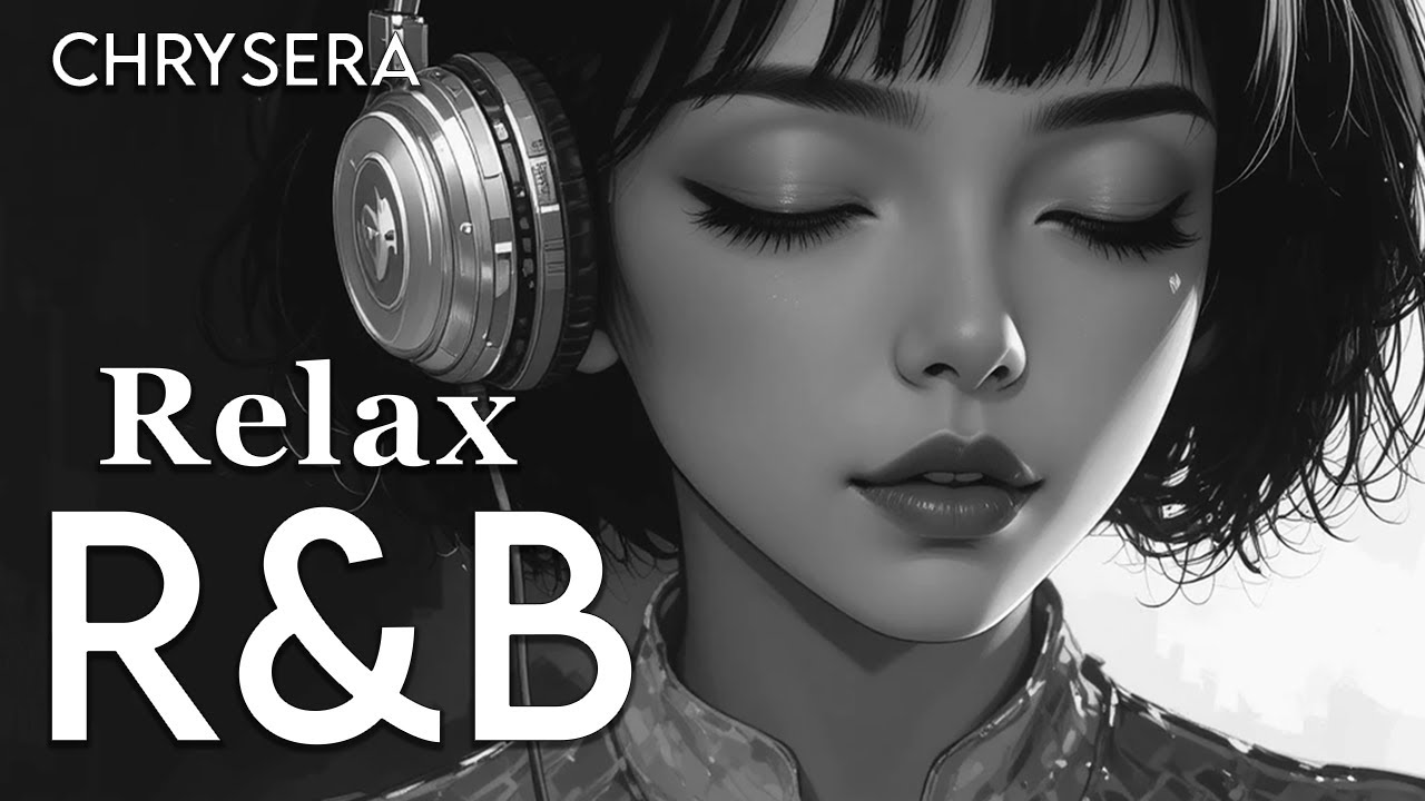 【R&B Relax 37】Cozy music / Chill / 作業用 / Ballad / リラックス / 勉強
