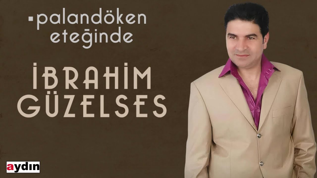 İbrahim Güzelses - Palandöken Eteğinde (2021 © Aydın Müzik)
