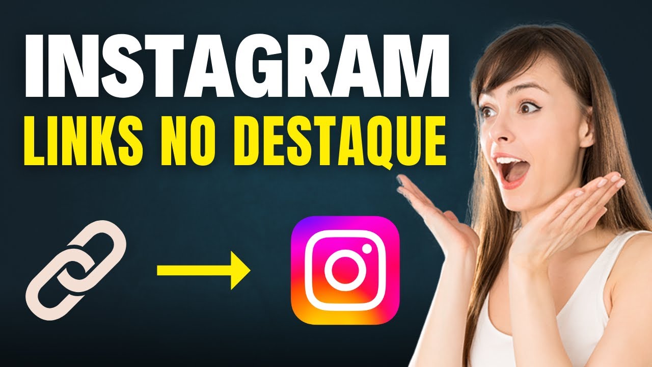 COMO COLOCAR LINKS NO DESTAQUE DO INSTAGRAM (Guia Completo)