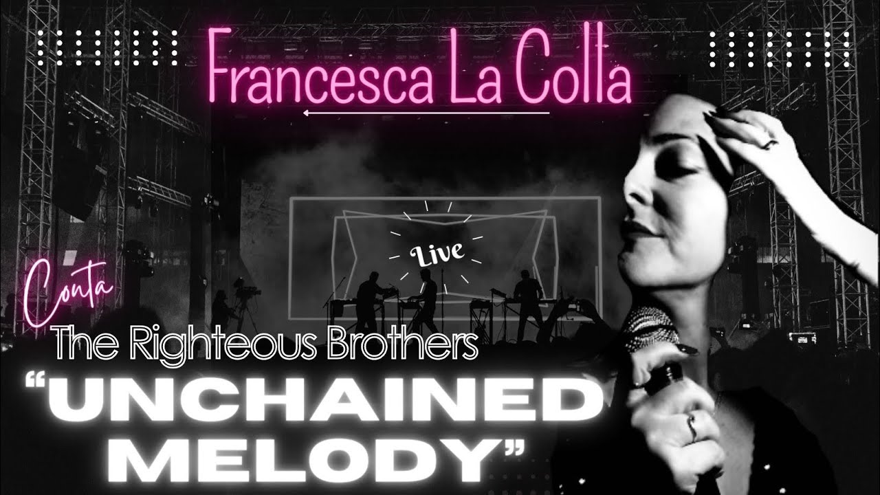 Unchained Melody (1965) - -The Righteous Brothers -  Cover Francesca La Colla & Andrea Rongioletti