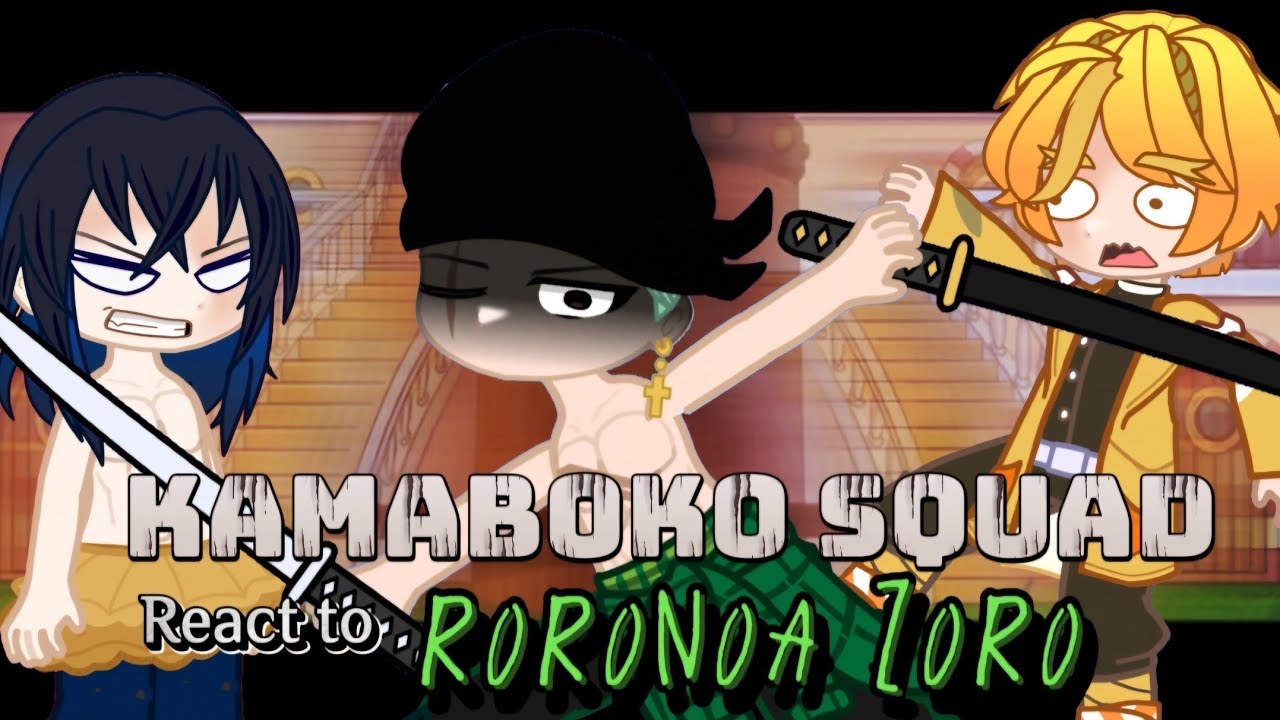 Kamaboko Squad React to Roronoa Zoro as the Corps New Teacher || Kny Reaction || Gacha