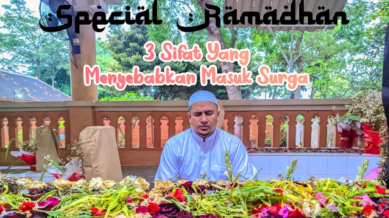🌟✨ SPESIAL RAMADHAN ✨🌟 3 Sifat Yang Menyebabkan Masuk Surga || Ustadz Husein Ali Assegaf 21/02/2026