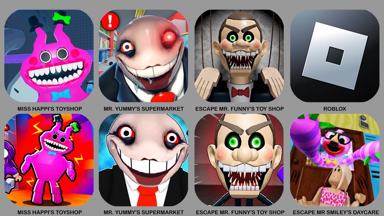 ROBLOX : MISS HAPPI'S TOYSHOP,  MR. YUMMY'S SUPERMARKET, ESCAPE MR. FUNNY'S TOY SHOP,.....