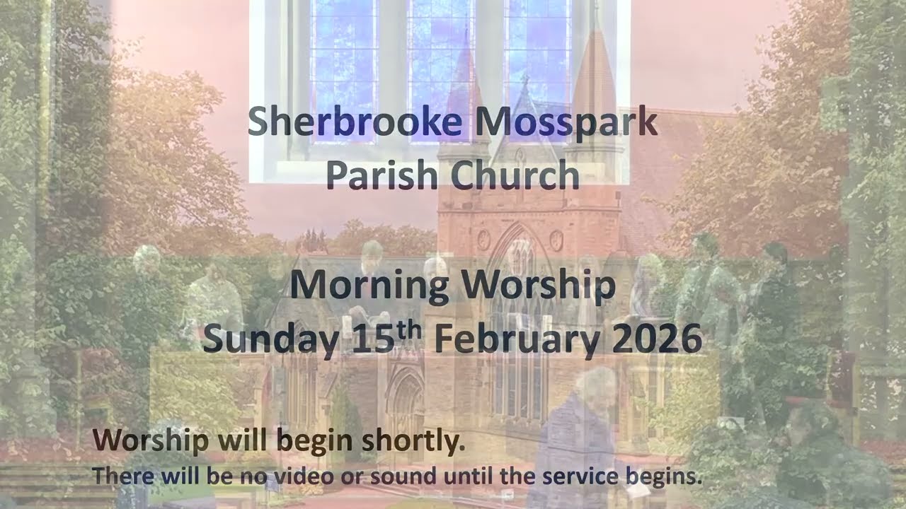 (higher quality) Sunday Morning Worship: 15/2/26 - 10:30am
