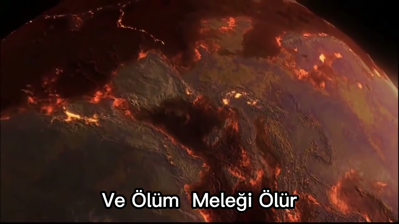 Kıyametin kopuşu ve ölüm meleğinin ölümü.