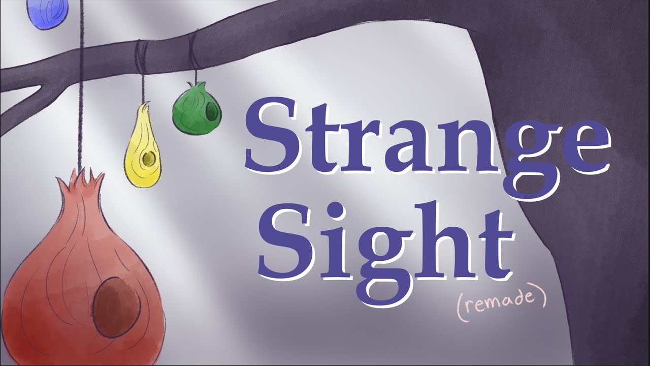 Strange Sight - Remade (UNFINISHED)