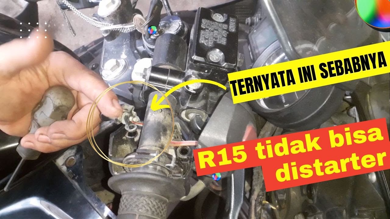 cara mengatasi r15 tidak bisa distarter