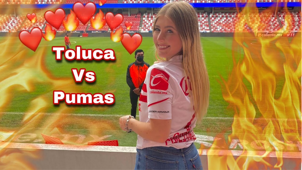 VLOG - TOLUCA VS PUMAS