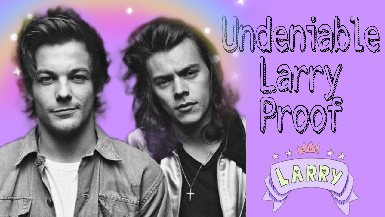 Undeniable Larry proof || Larry Stylinson || Louis and Harry