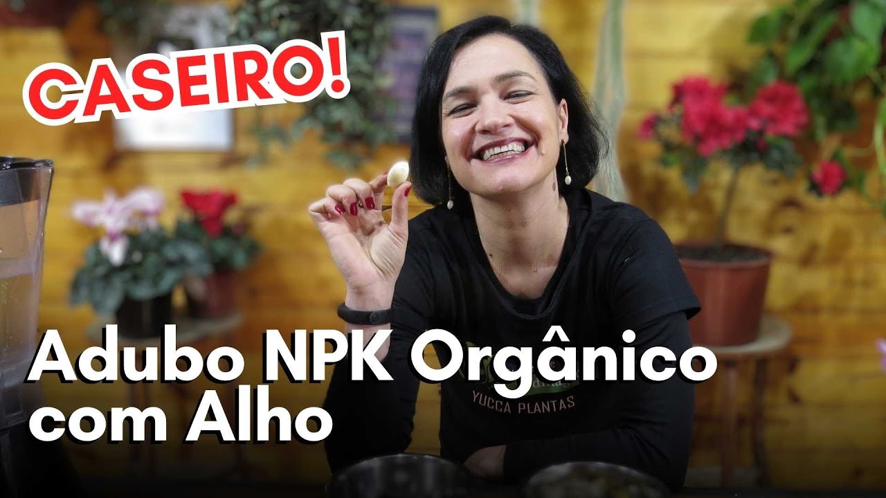 Adubo NPK Orgânico com Alho!! Ótimo adubo caseiro