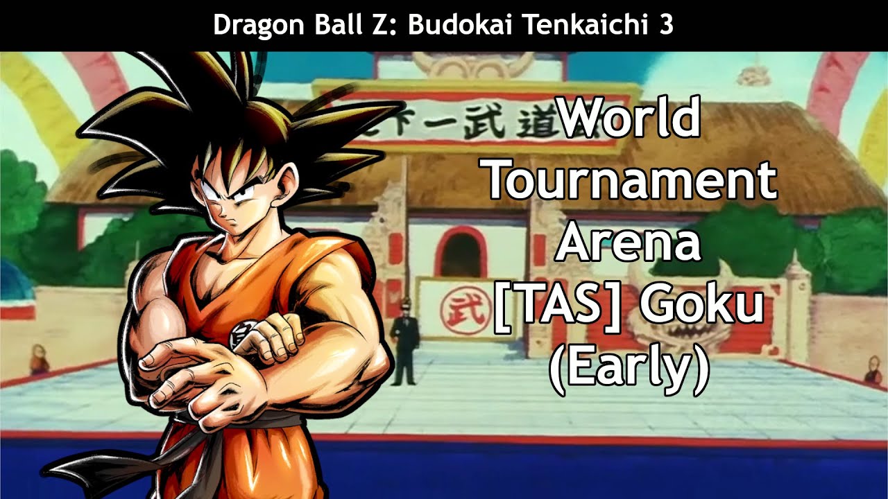 [TAS] Dragon Ball Z Budokai Tenkaichi 3 - World Tournament - Goku [Early]