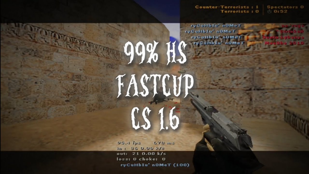99% HS /// FASTCUP /// CS 1.6