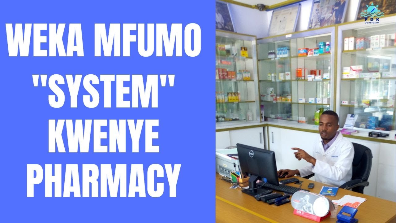 KUWEKA MFUMO WA KIELEKTRONIKI ELECTRONIC SYSTEM PHARMACY