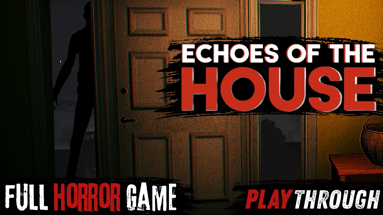 Echoes Of The House - Full Horror Game - No Commentary - 1440p