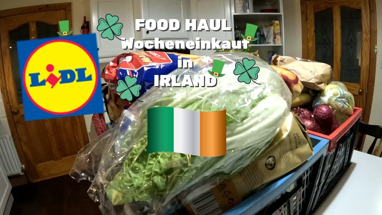 FOOD HAUL LIDL Ireland // Wenn einkaufen zum Stress wird 😮😵‍💫