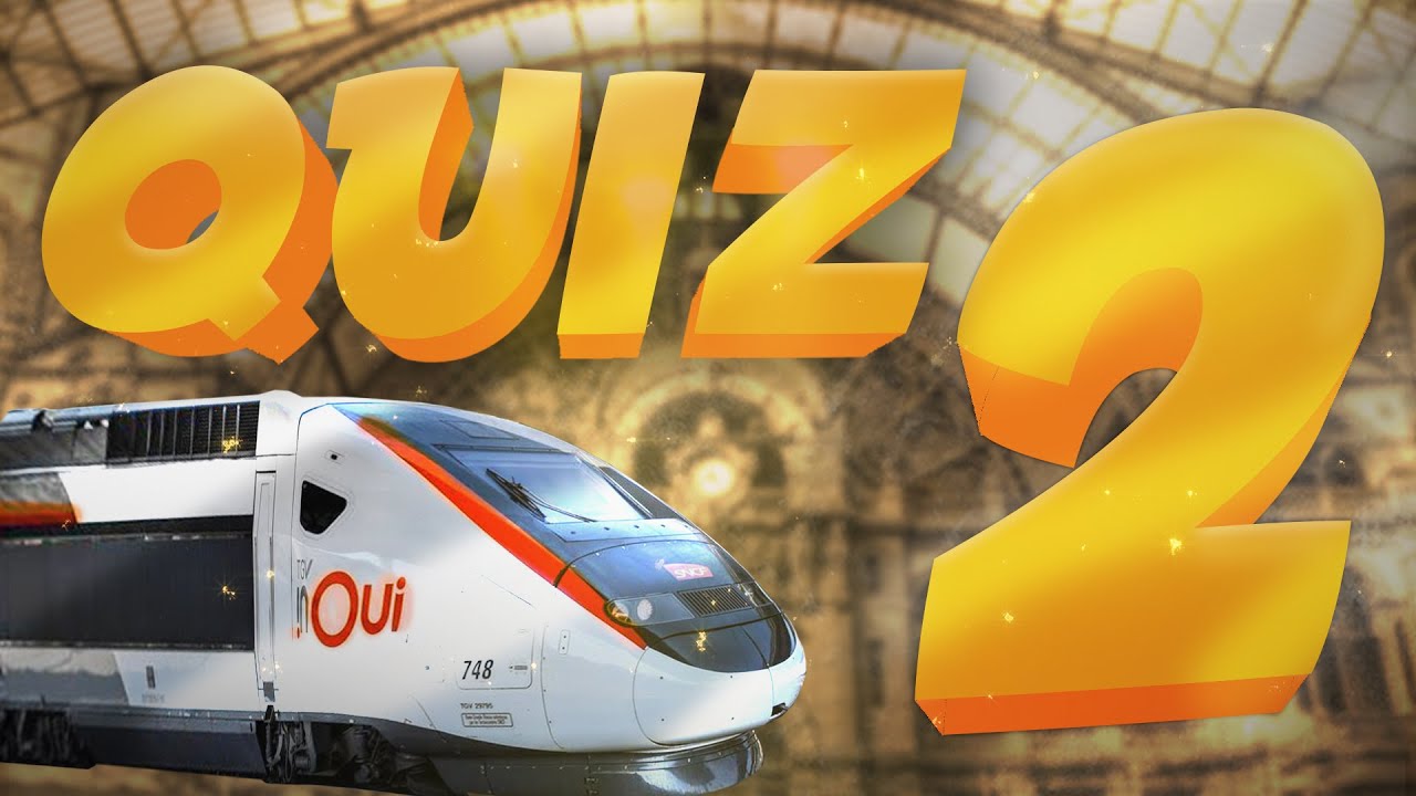 Quiz ferroviaire 2 : Quelle sera ta note ?