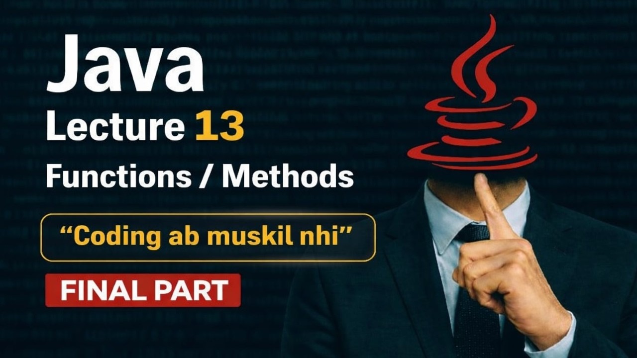 🔥HOLI SPECIAL🌈| Functions & Methods in Java 🔥 | Coding Ab Mushkil Nahi | FINAL PART🎨