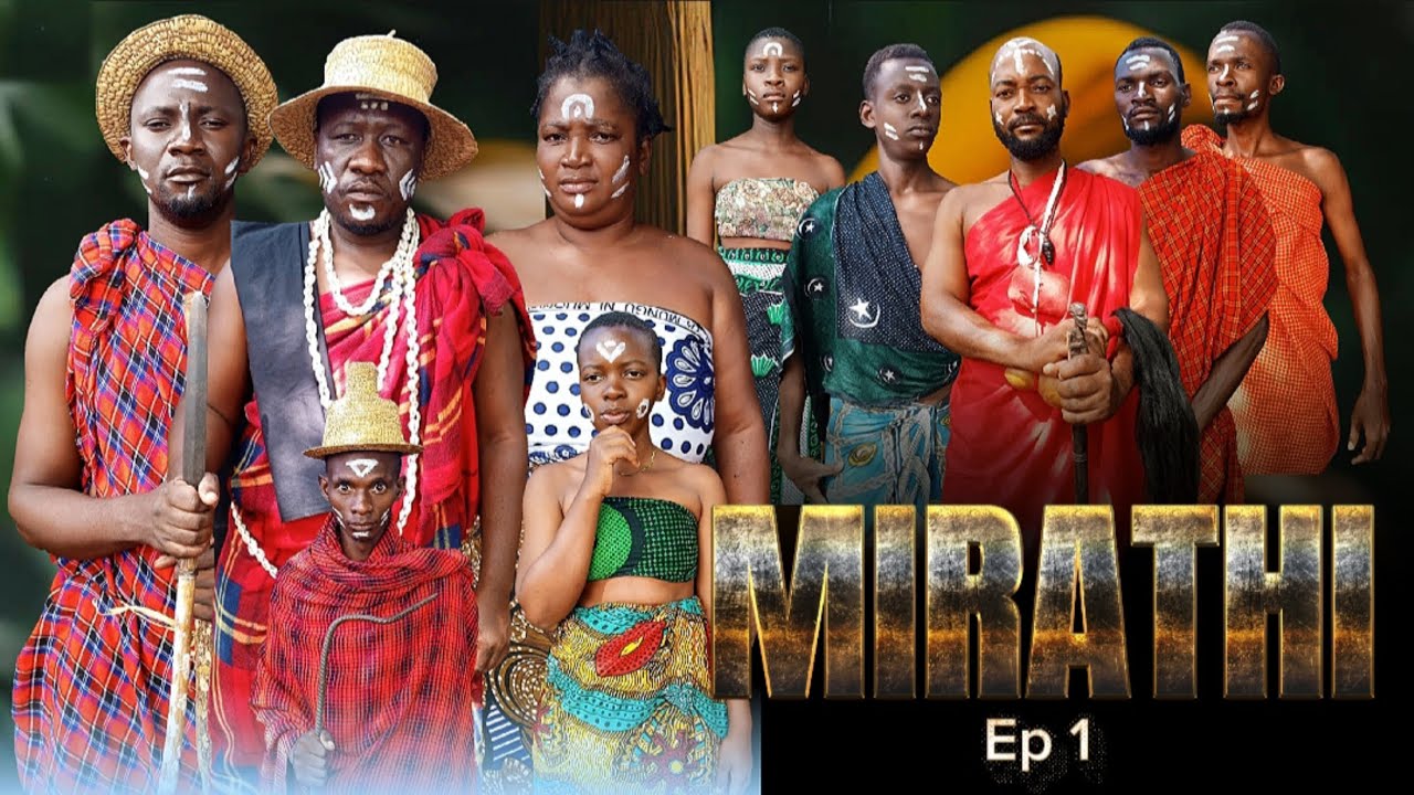 MIRATHI ___ { SWAHIL AFRICAN MOVIE } episode 01