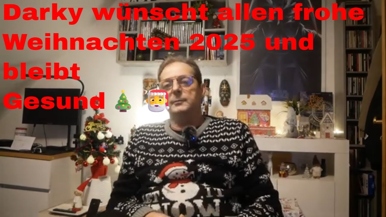 Darky wünscht allen frohe Weihnachten 2025 und bleibt Gesund🎄🎅