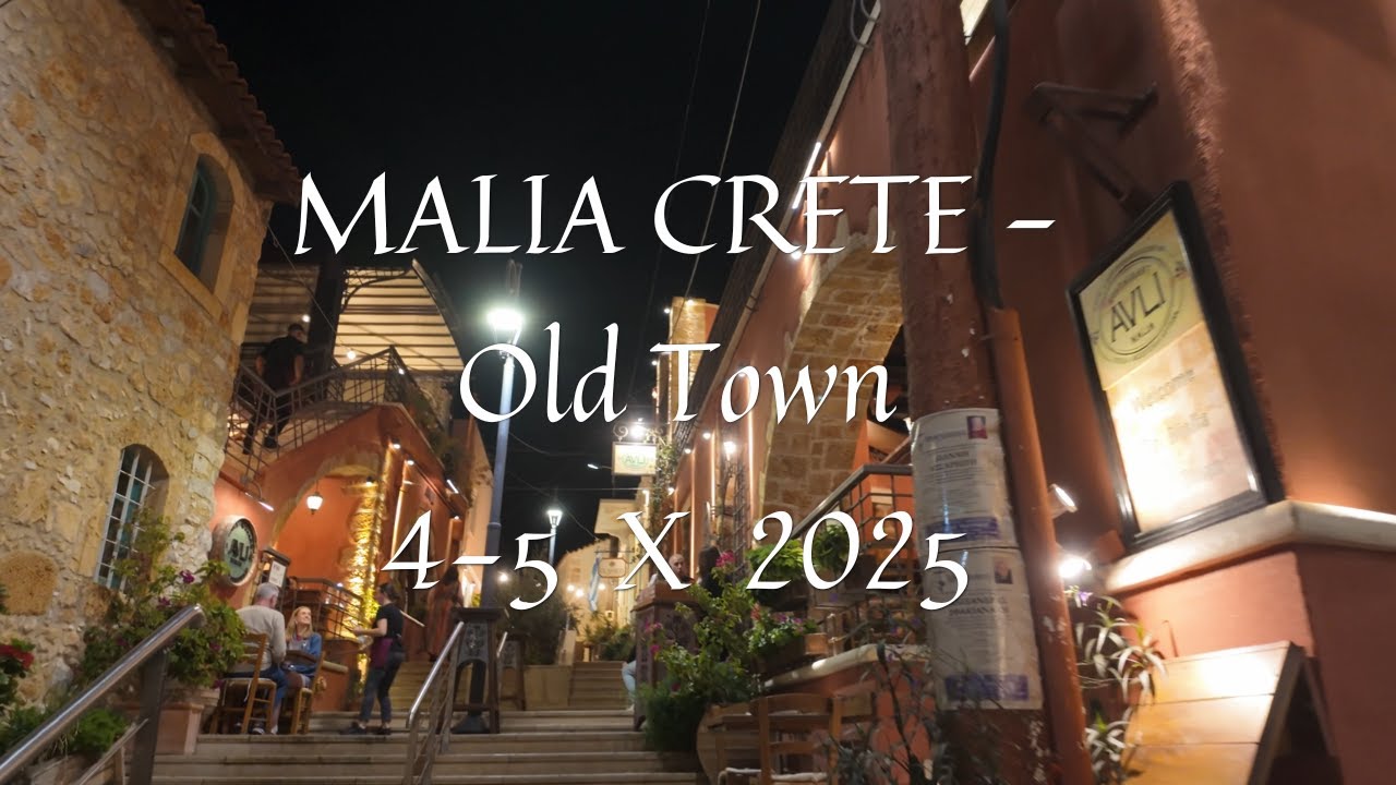 MALIA Crete 04-5.10.2025 OLD TOWN