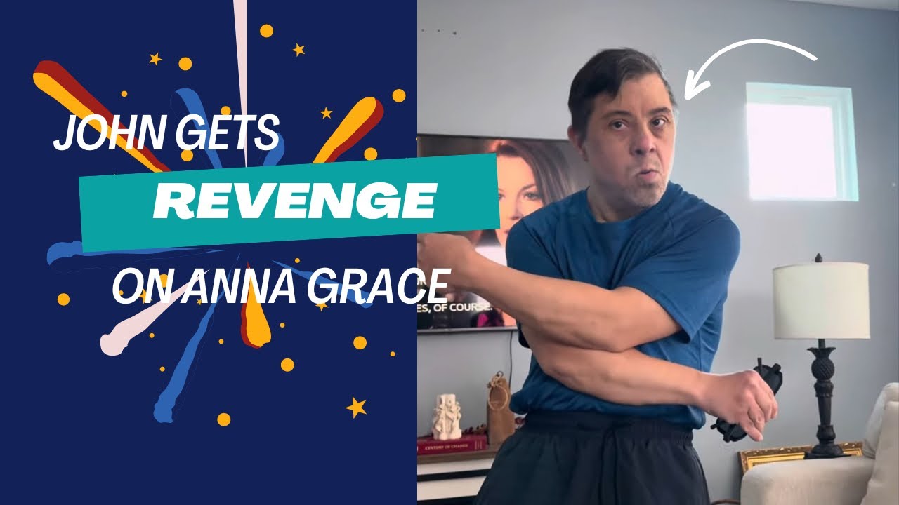 John gets revenge on Anna Grace 🤣
