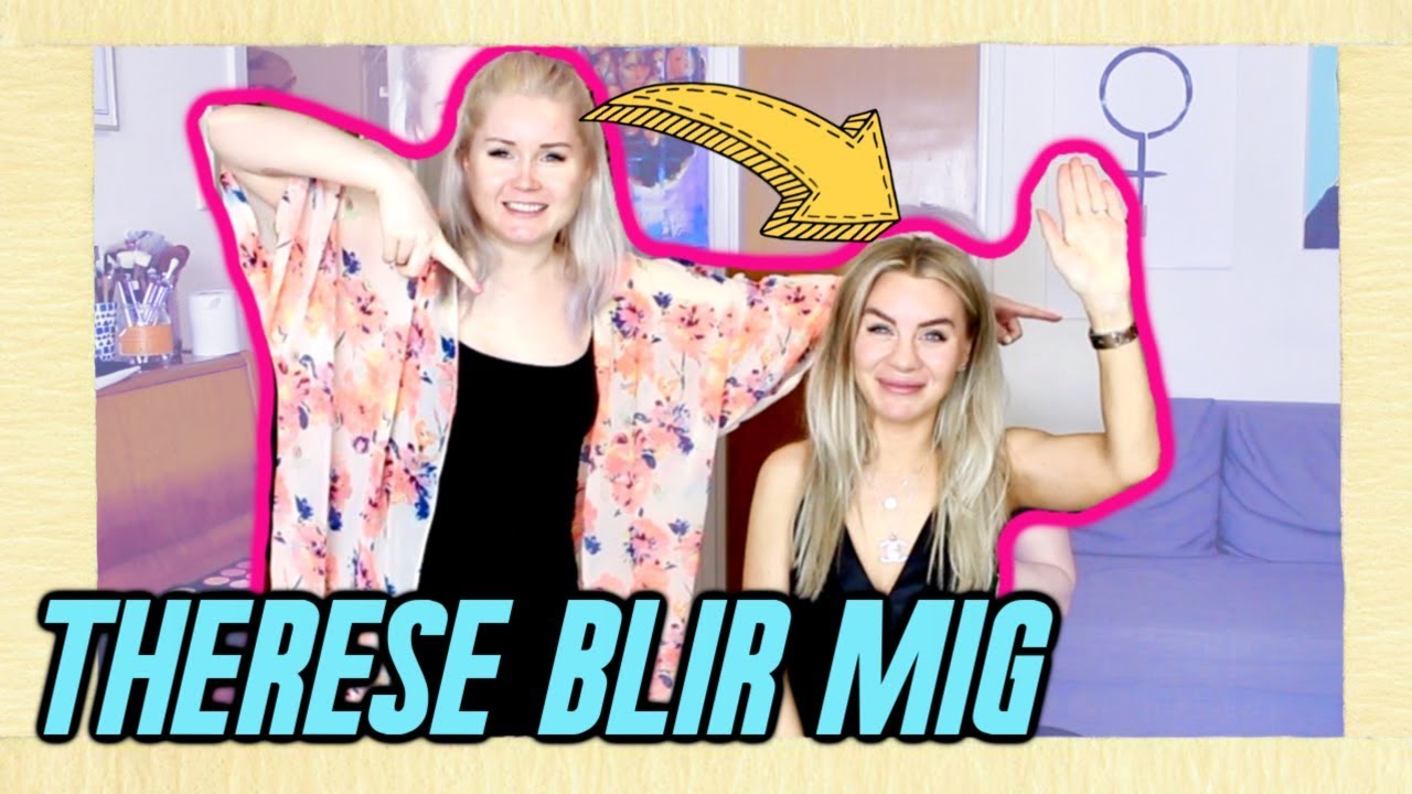 THERESE BLIR MIG!! Sminkar och klär henne :)