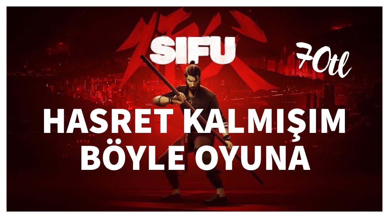 BU OYUNU TAVSİYE EDİYORUM: SİFU! Tertemiz Oyun, Hasret Kalmışız! - #BuNeymiş