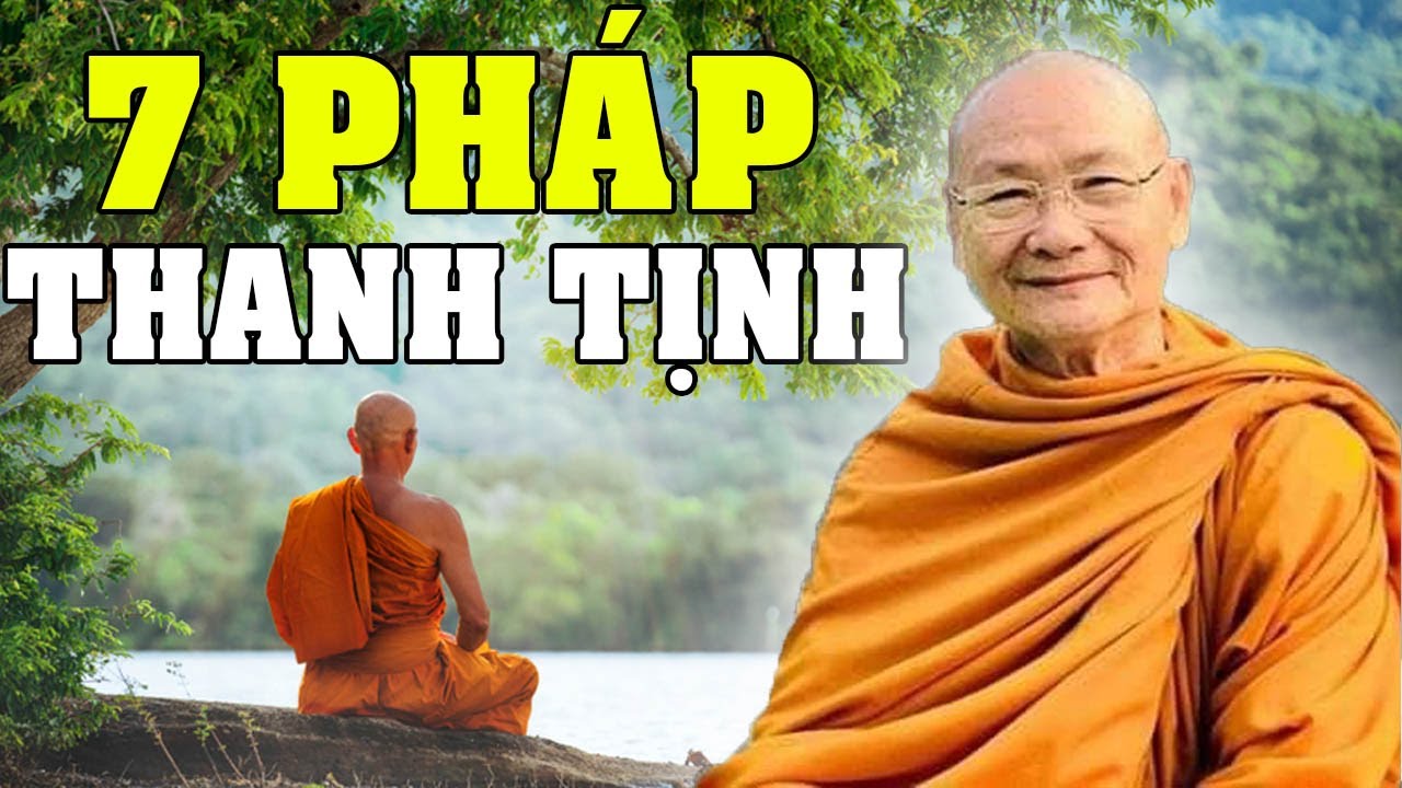 7 Pháp Thanh Tịnh - HT Viên Minh Giảng (Rất Hay) | Phật Pháp Vấn Đáp