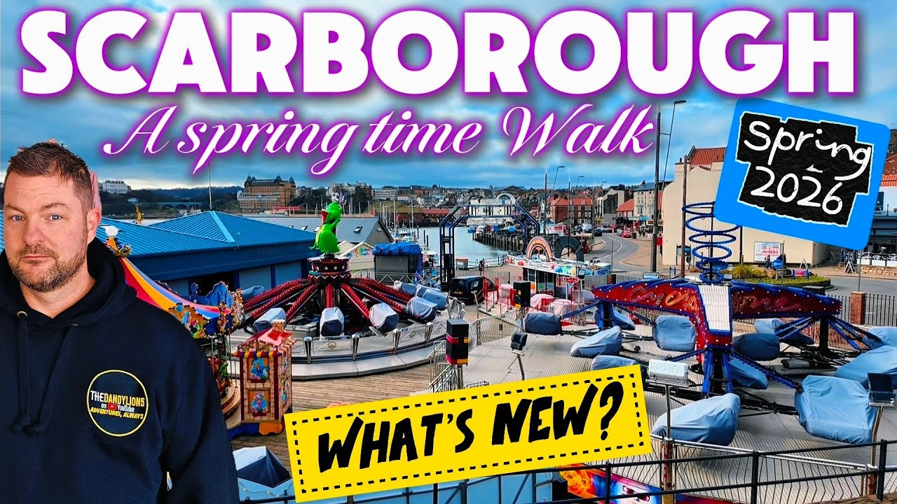 SCARBOROUGH Seafront - Spring Time Walk 2026 - What's Happening ? 