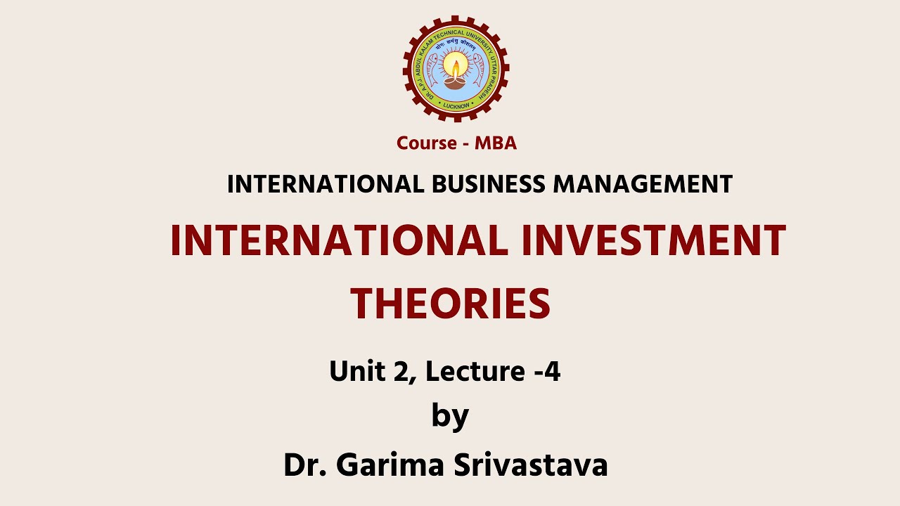 AKTU Digital Education| International Business Management | International Investment Theories Part-2