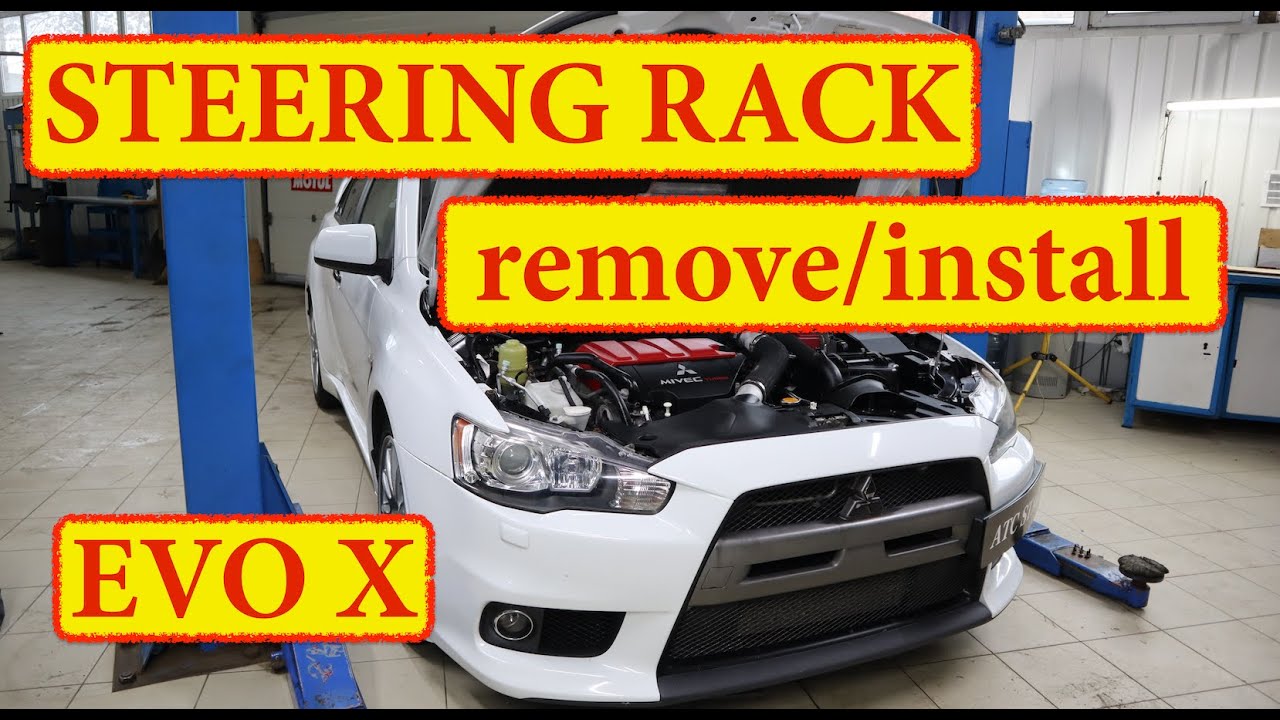 Рулевая рейка - замена | Steering rack removal - Mitsubishi Lancer EVO X