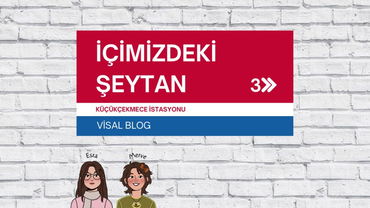 İçimizdeki Şeytan - Küçükçekmece İstasyonu