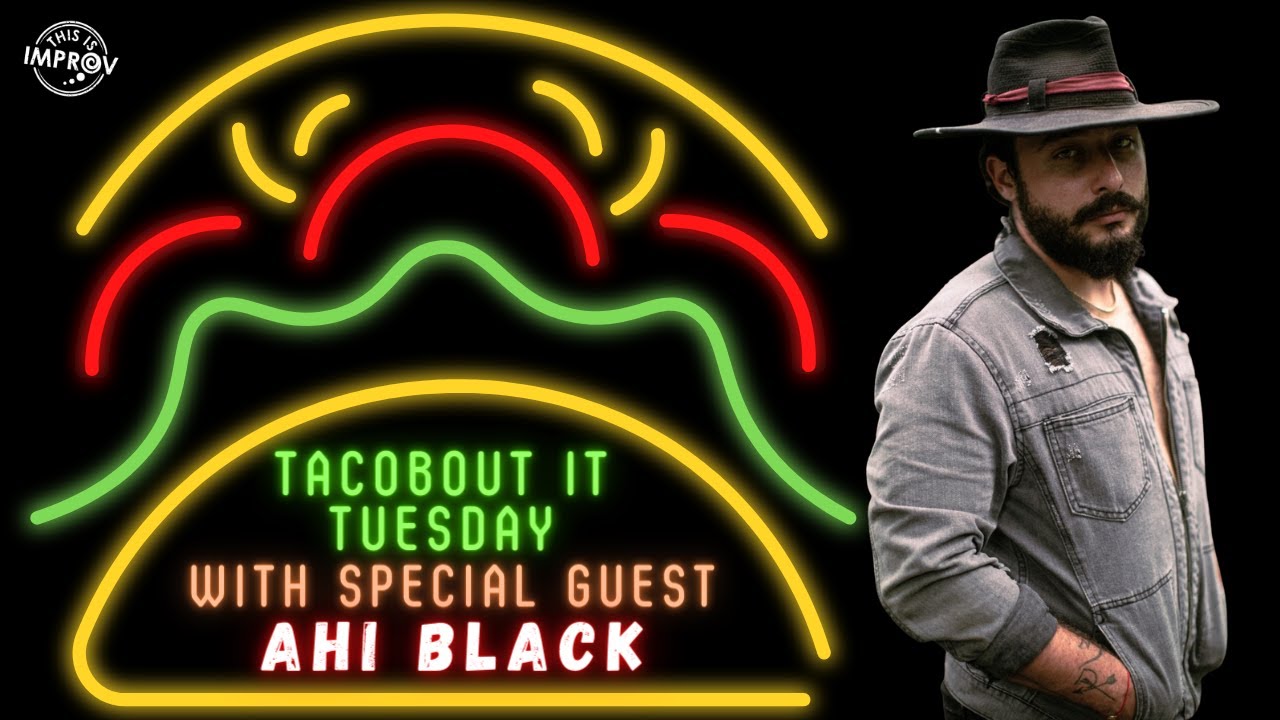 Ahi Black Talks Writing, Production, & Going for Your Goals on TACOBOUT IT TUESDAY | THIS IS IMRPOV