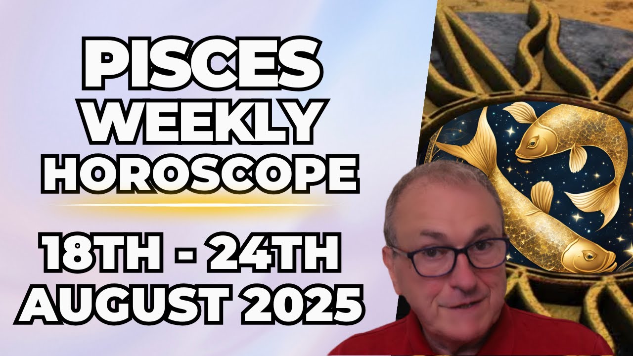 ♓ Pisces Weekly Horoscope | August 18 - 24, 2025 | Patrick Arundell Astrology
