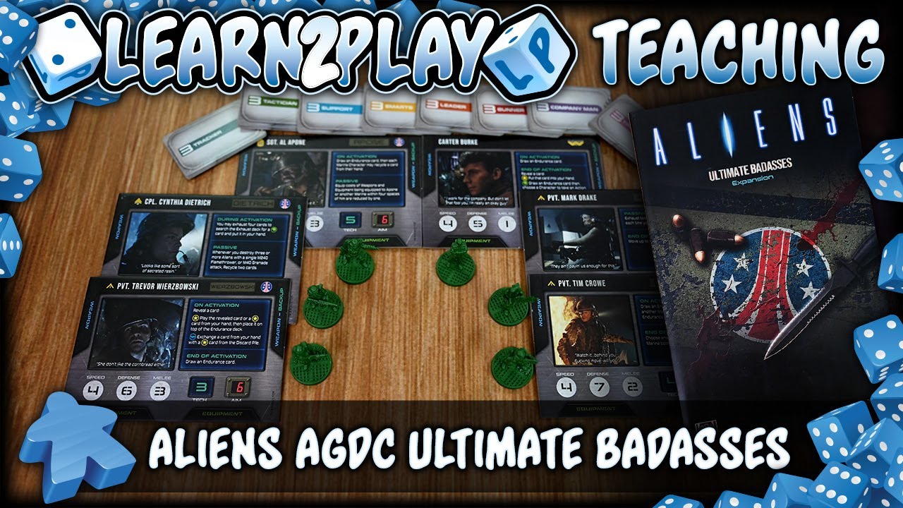 Learn to Play Presents: Aliens AGDC Ultimate Badass Expansion