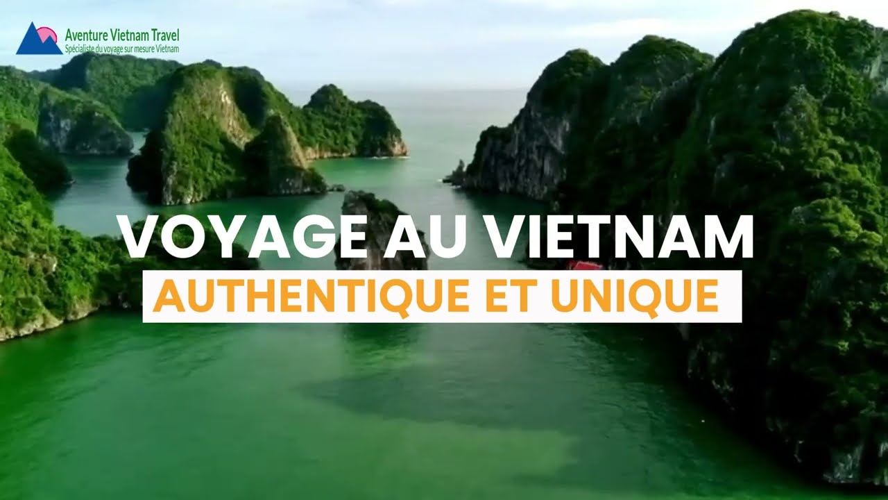 Voyage Vietnam authentique
