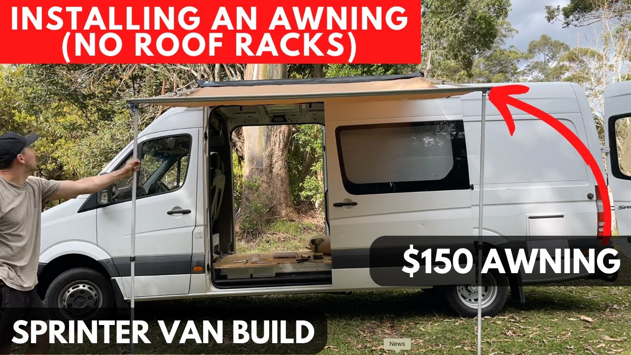 Installing An Awning (Without Roof Racks) - EP4 Van Build