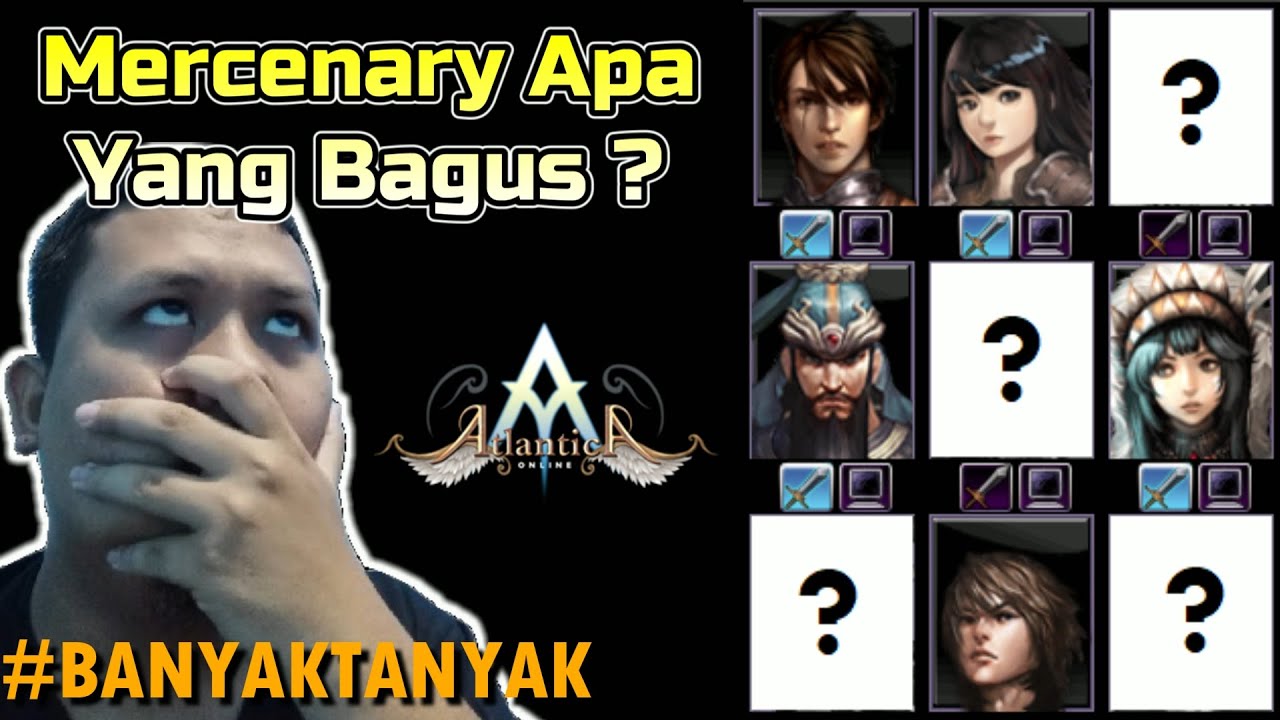Mercenary Apa Yang Bagus Untuk Job ... ? | Atlantica Online #BANYAKTANYAK