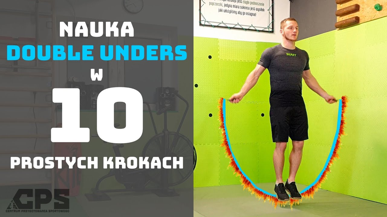 DOUBLE UNDERS w 10 prostych krokach - nauka podwójnych skoków - SKAKANKA