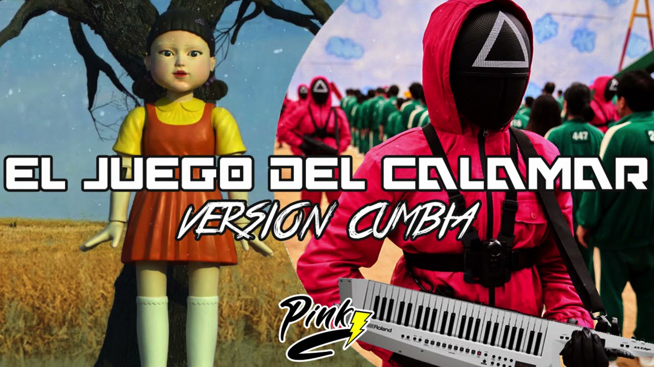 EL JUEGO DEL CALAMAR - Version Cumbia (by Pinkyrec)