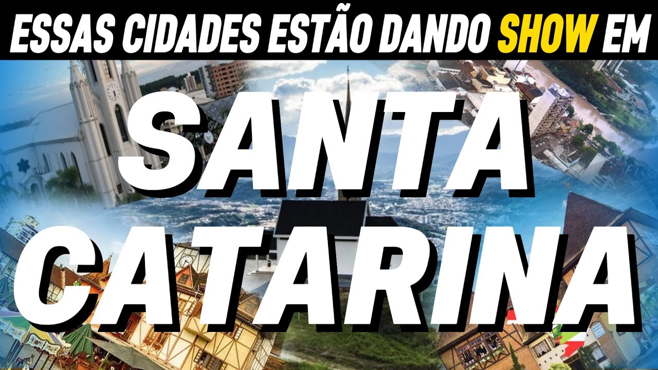 TOP 10 Cidades com Melhor Qualidade de Vida em Santa Catarina.
