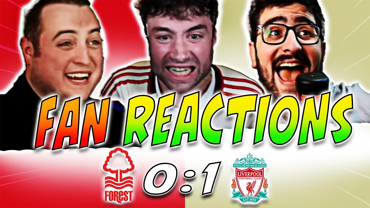 Nottingham Forest 0-1 Liverpool | Full Liverpool Fan Reactions
