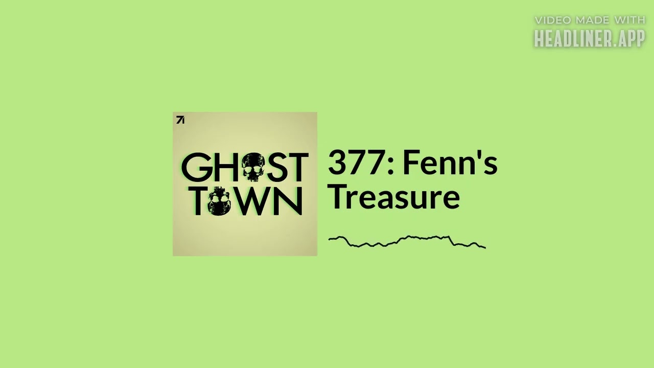 377: Fenn's Treasure
